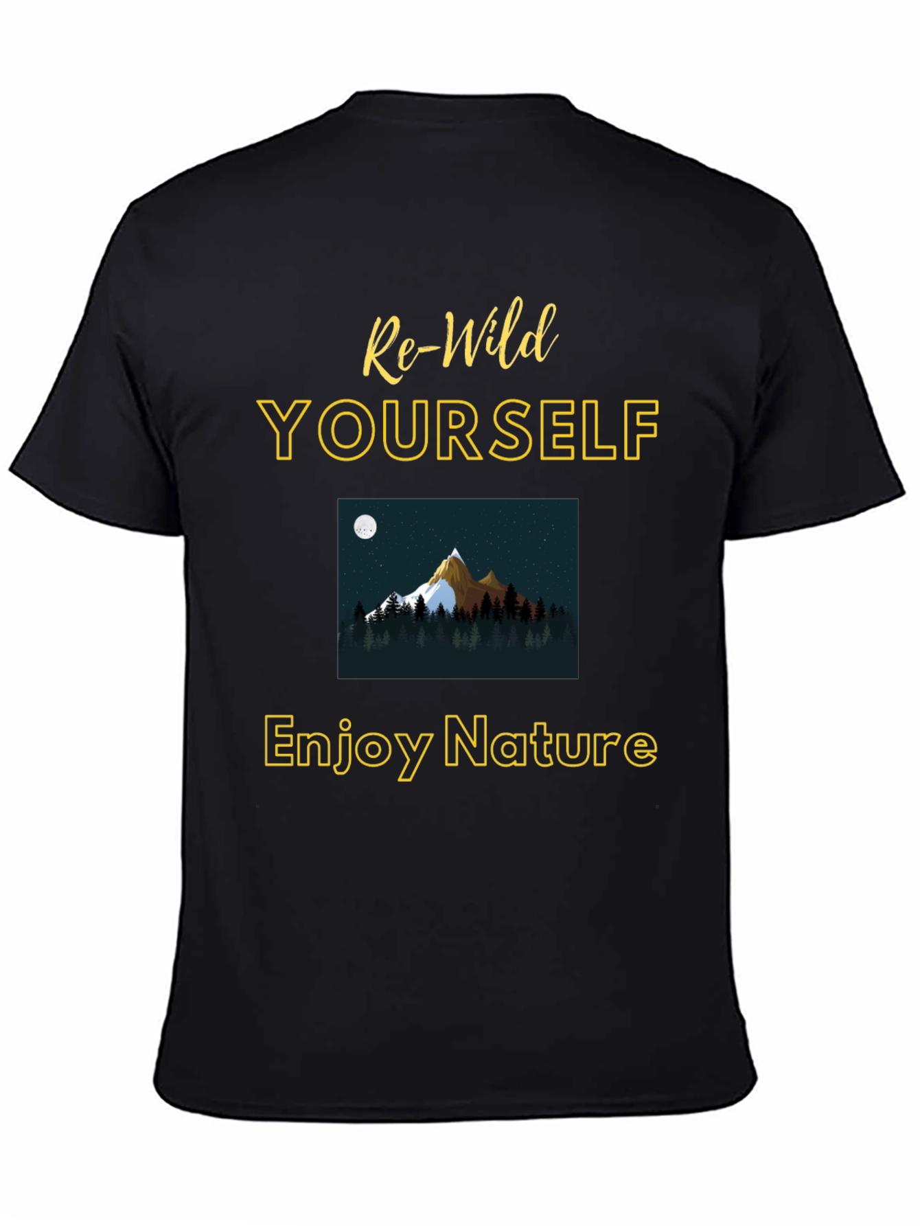Re-Wild Yourself T-Shirt - Enjoy Nature Graphic Tee