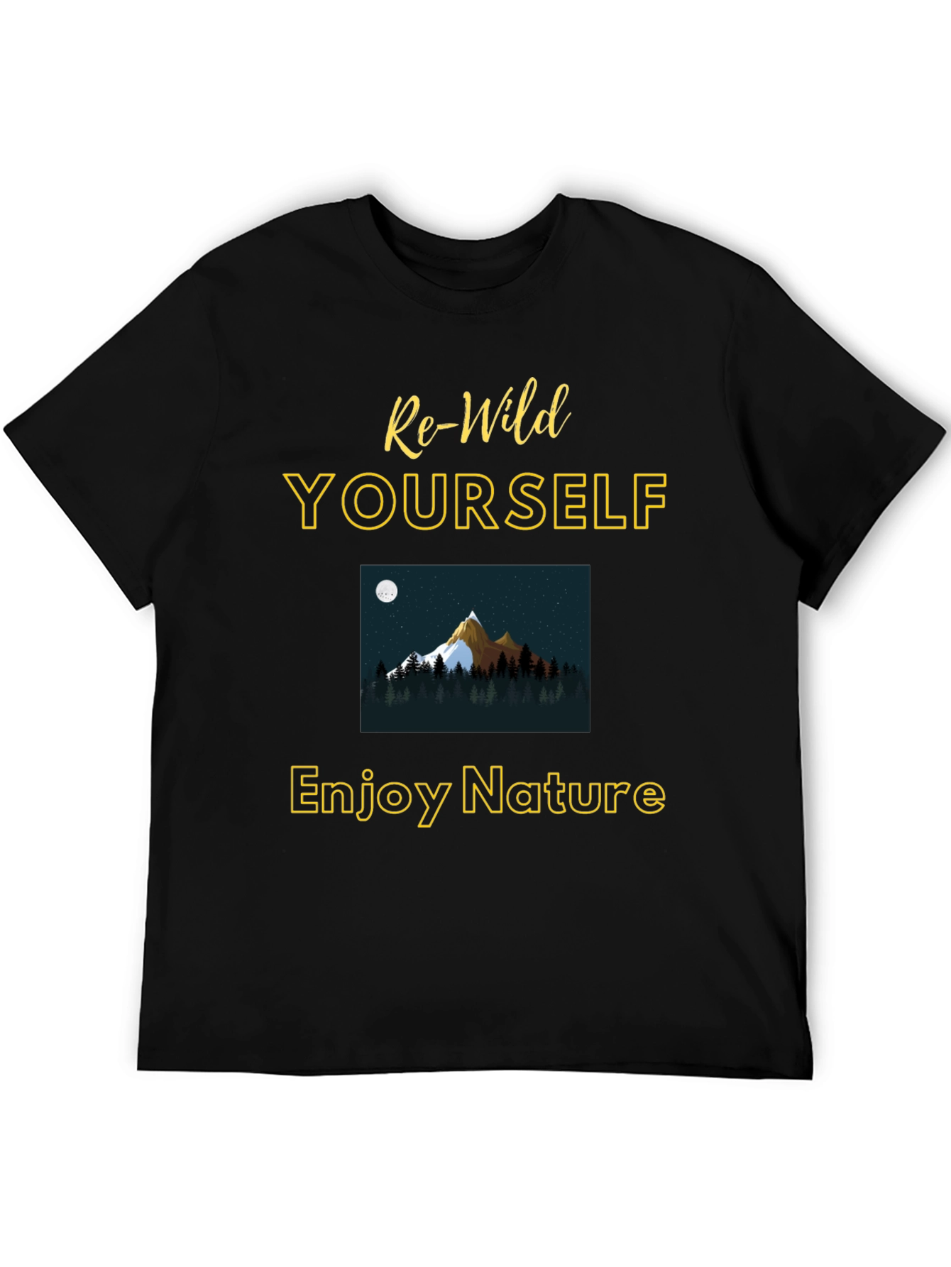 Re-Wild Yourself T-Shirt - Enjoy Nature Graphic Tee