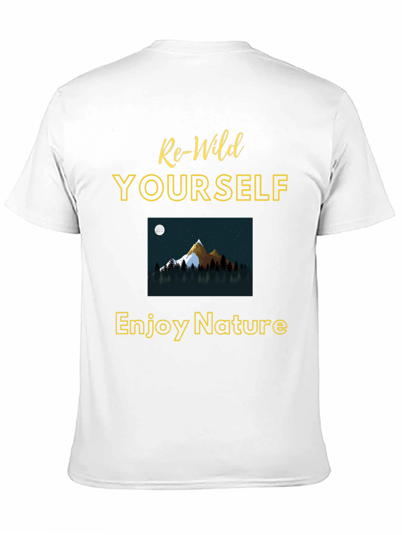 Re-Wild Yourself T-Shirt - Enjoy Nature Graphic Tee