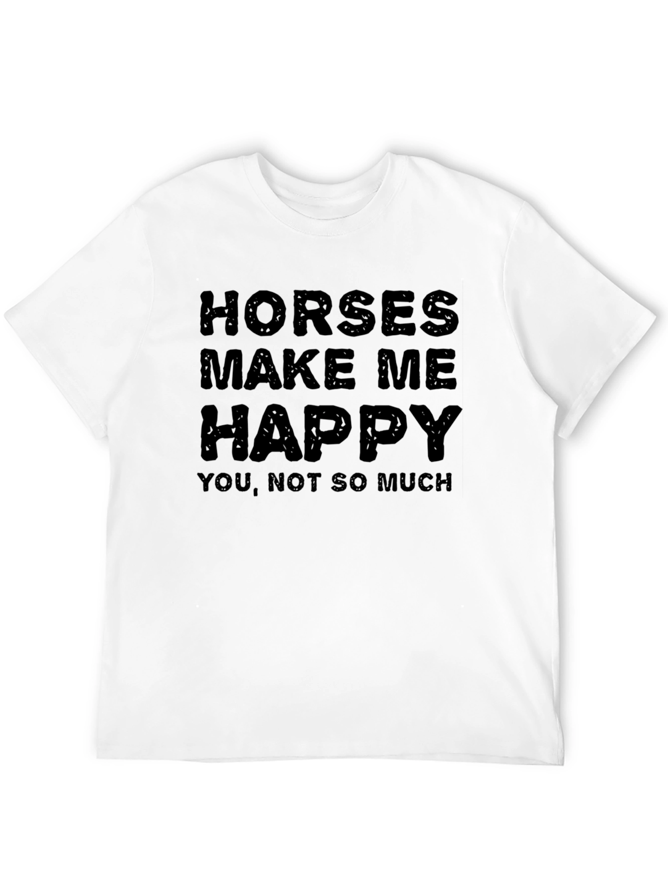 Horses Make Me Happy Graphic T-Shirt