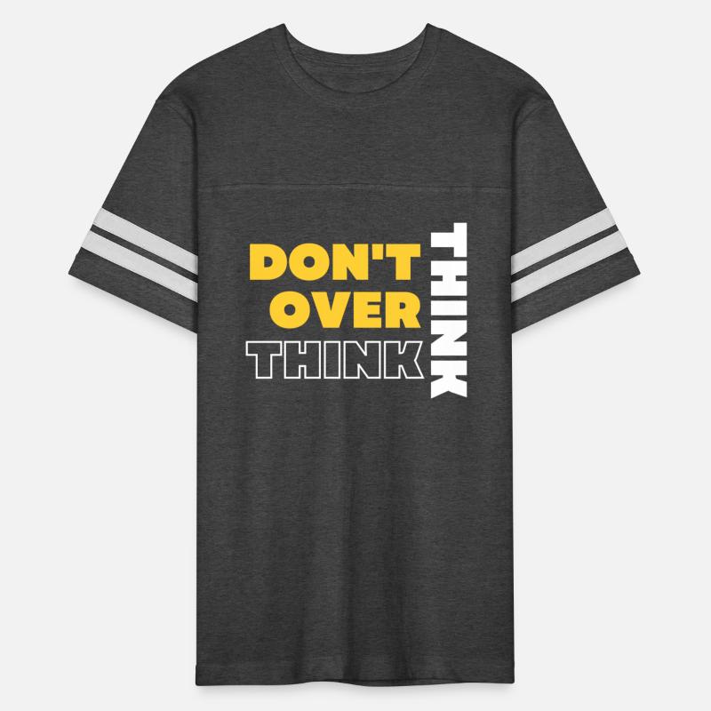 "Mindfully Bold: Don't Overthink T-Shirt"