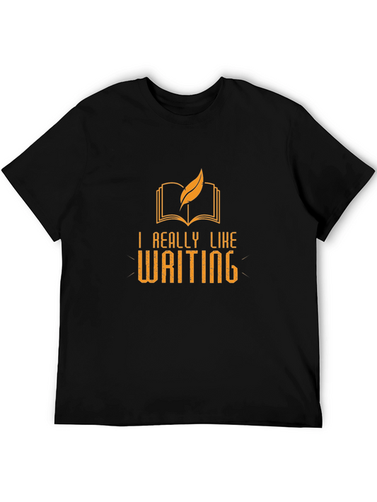 I Really Like Writing T-Shirt