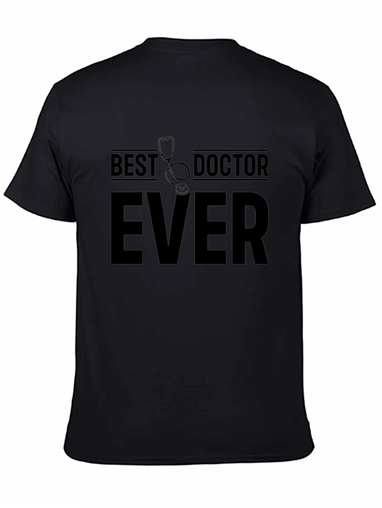Best Doctor Ever T-Shirt - Medical Professional Appreciation