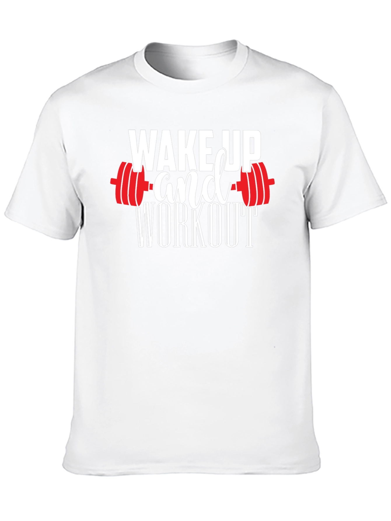 Wake Up and Workout T-Shirt - Gym Motivation