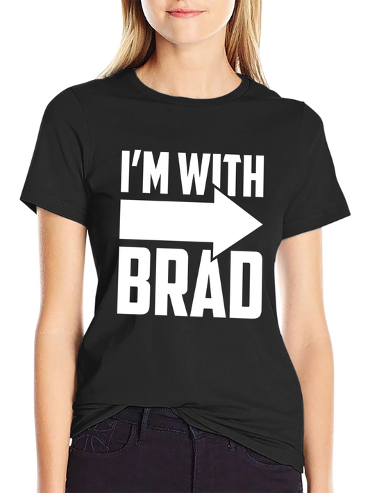 Im With Brad Arrow T-Shirt Novelty Tee