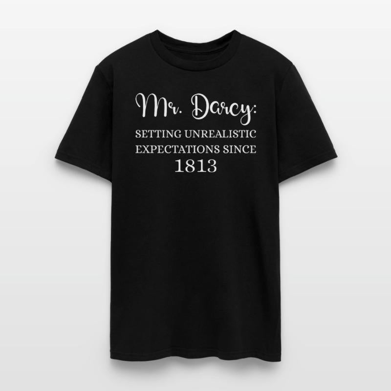 Mr. Darcy: Unrealistic Expectations Since 1813 I