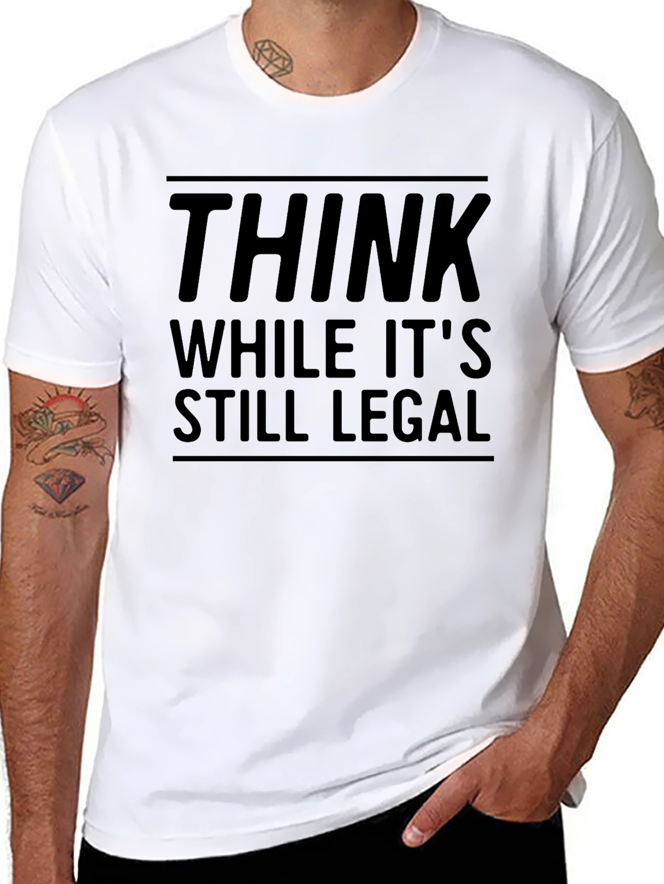 Think While Its Still Legal - Funny Graphic Tee