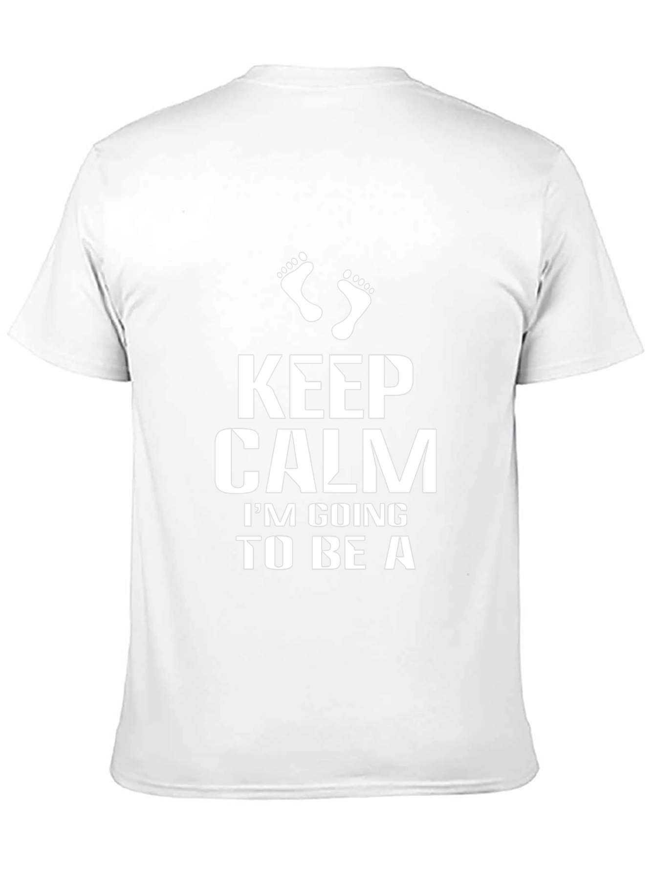 Keep Calm Im Going to Be A T-Shirt