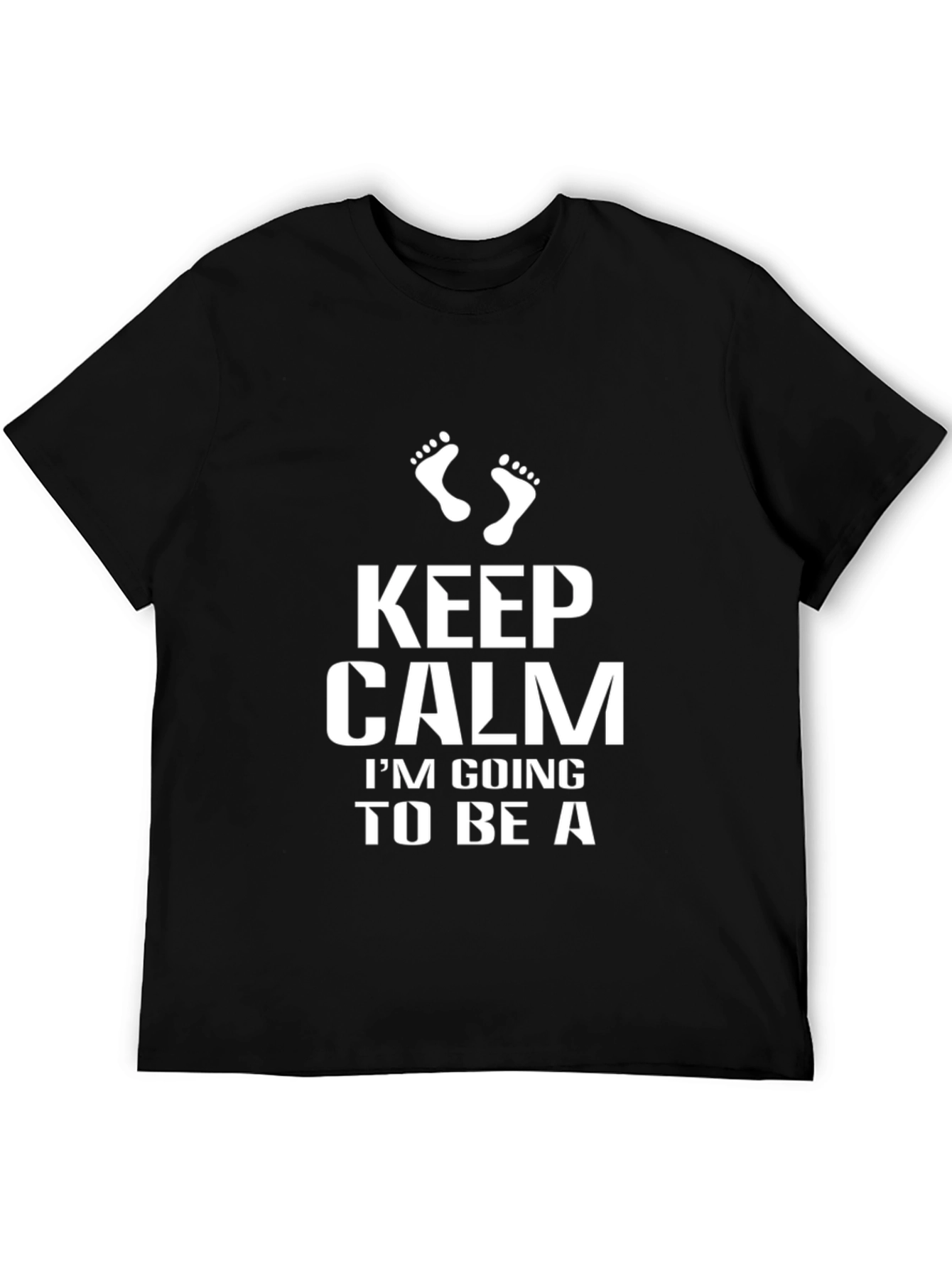 Keep Calm Im Going to Be A T-Shirt