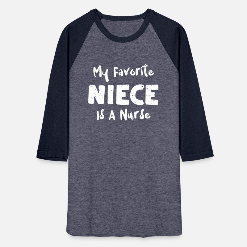 My Favorite Niece Is A Nurse
