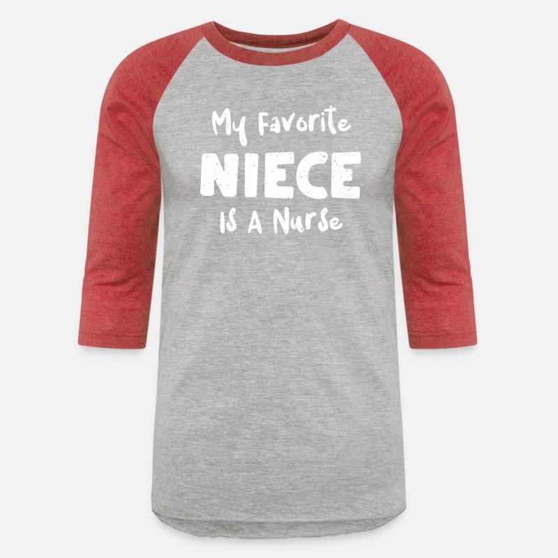 My Favorite Niece Is A Nurse