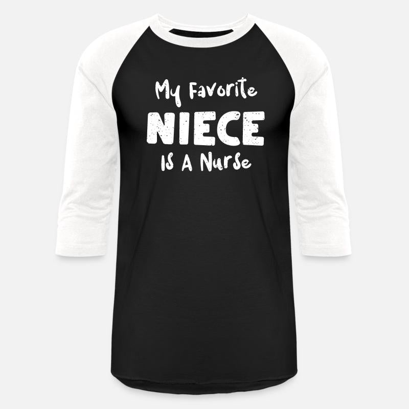 My Favorite Niece Is A Nurse