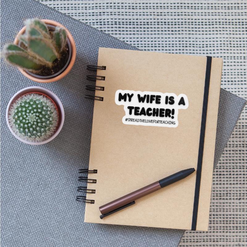 My Wife is a Teacher!