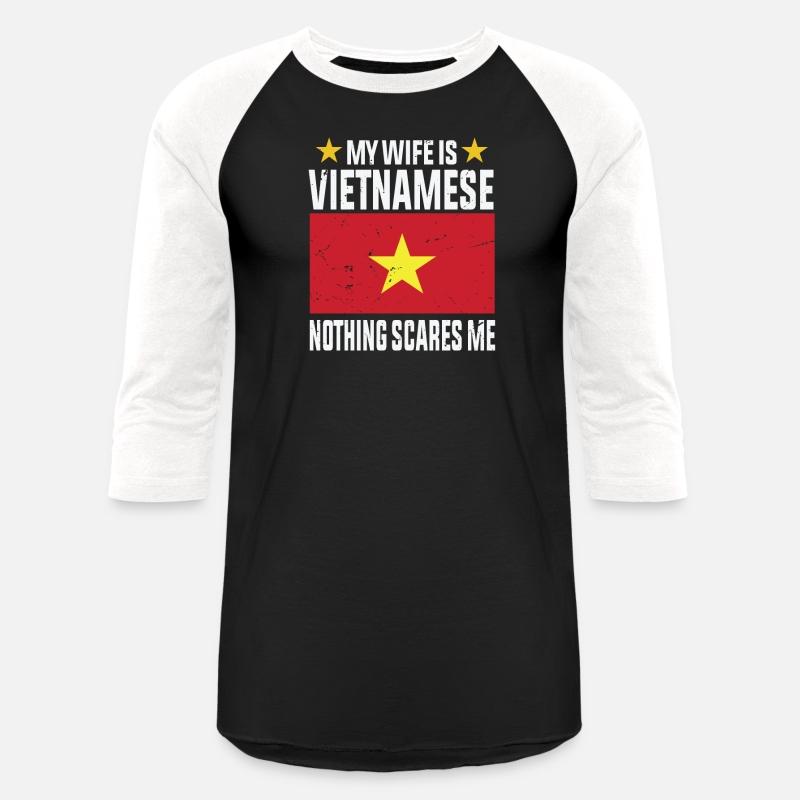 My wife is Vietnamese nothing scares me