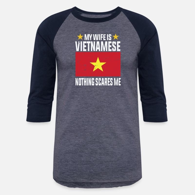 My wife is Vietnamese nothing scares me