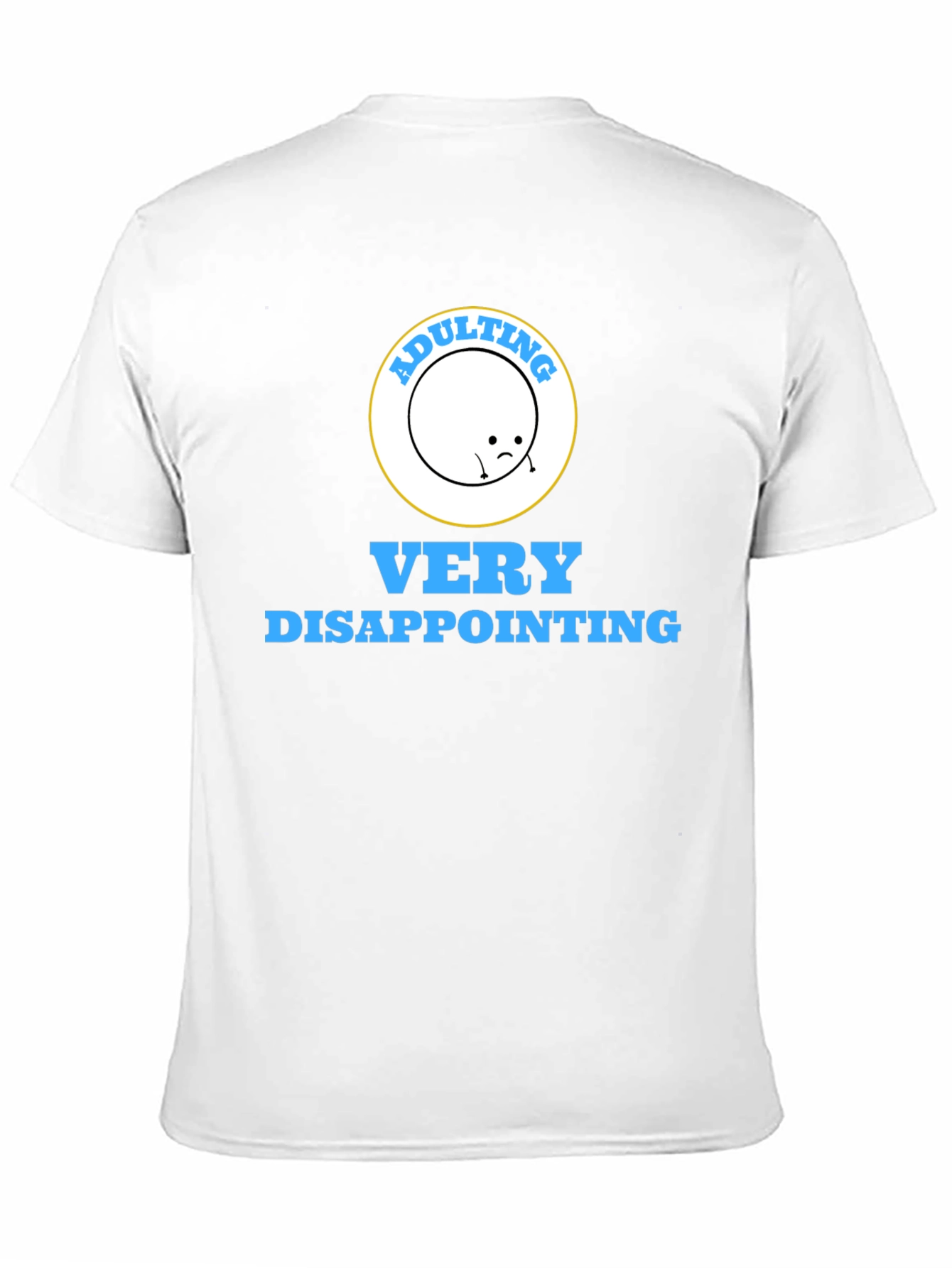 Adulting Disappointing Graphic Tee