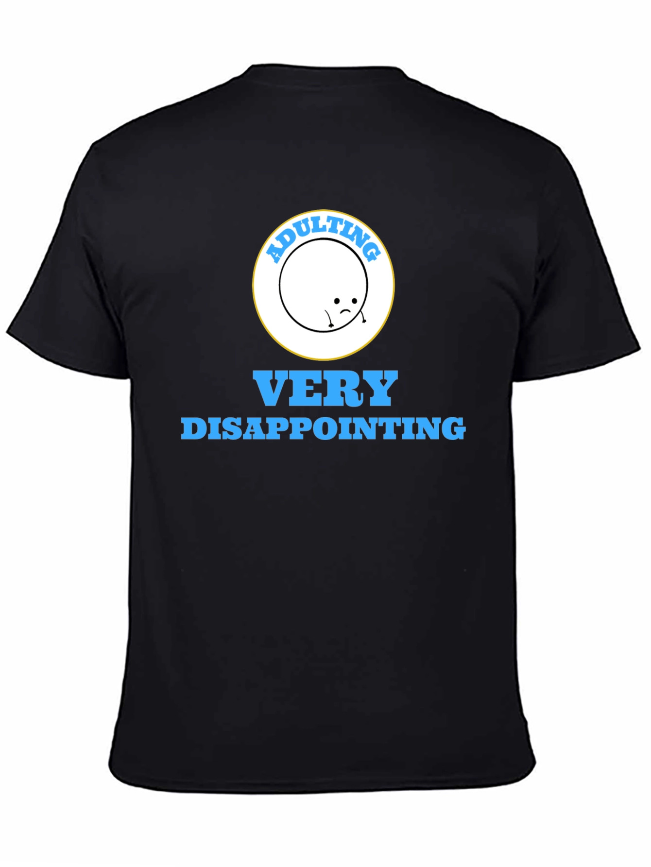 Adulting Disappointing Graphic Tee