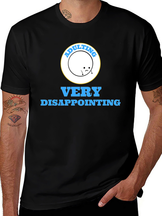 Adulting Disappointing Graphic Tee