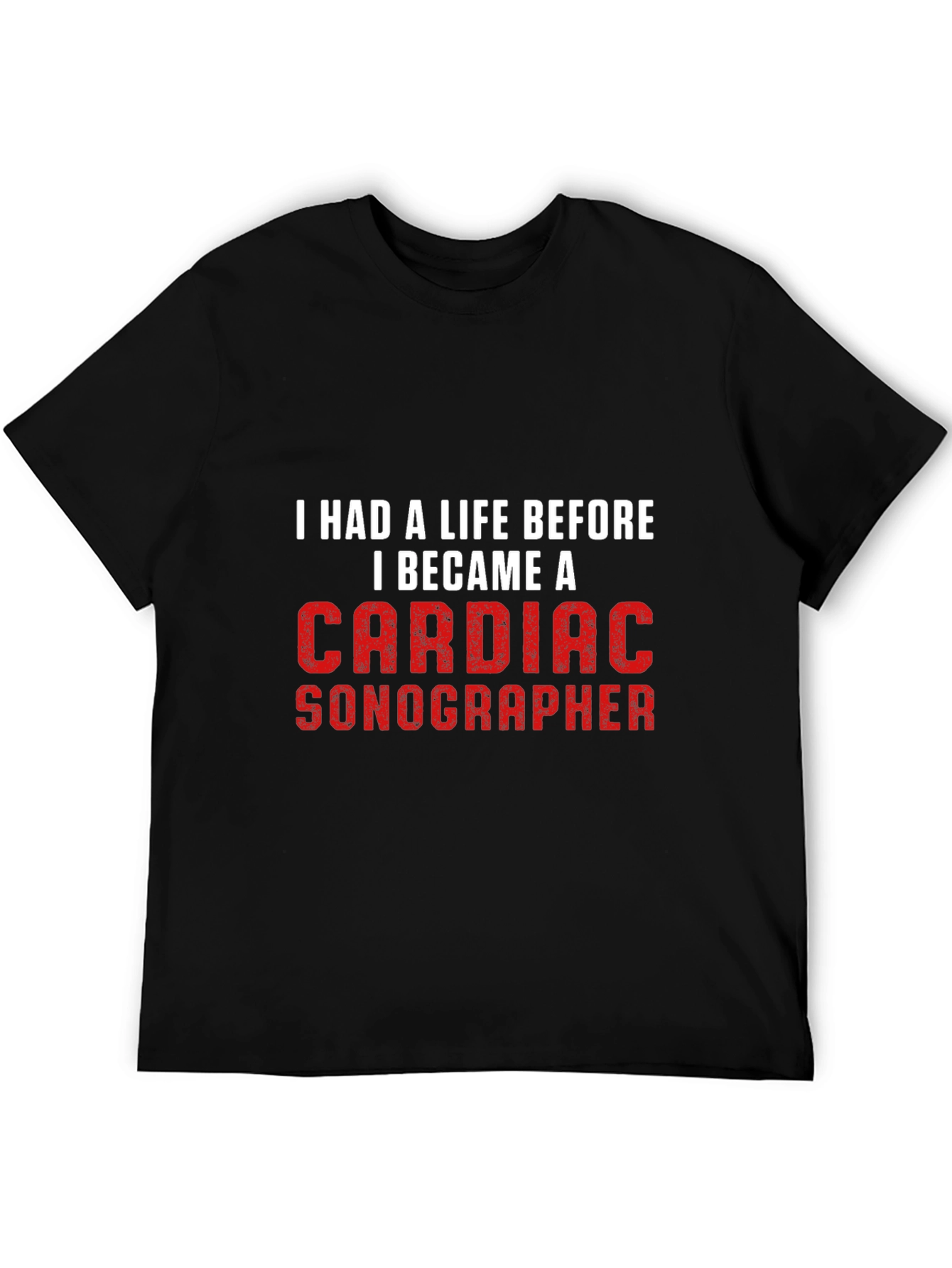 Cardiac Sonographer T-Shirt - Funny Profession Tee