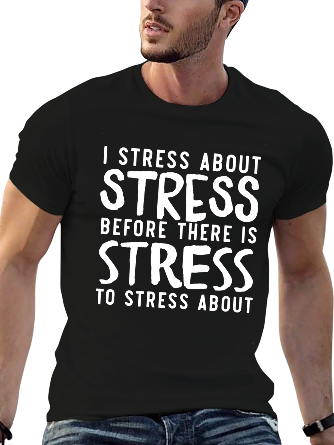 I Stress About Stress T-Shirt - Black