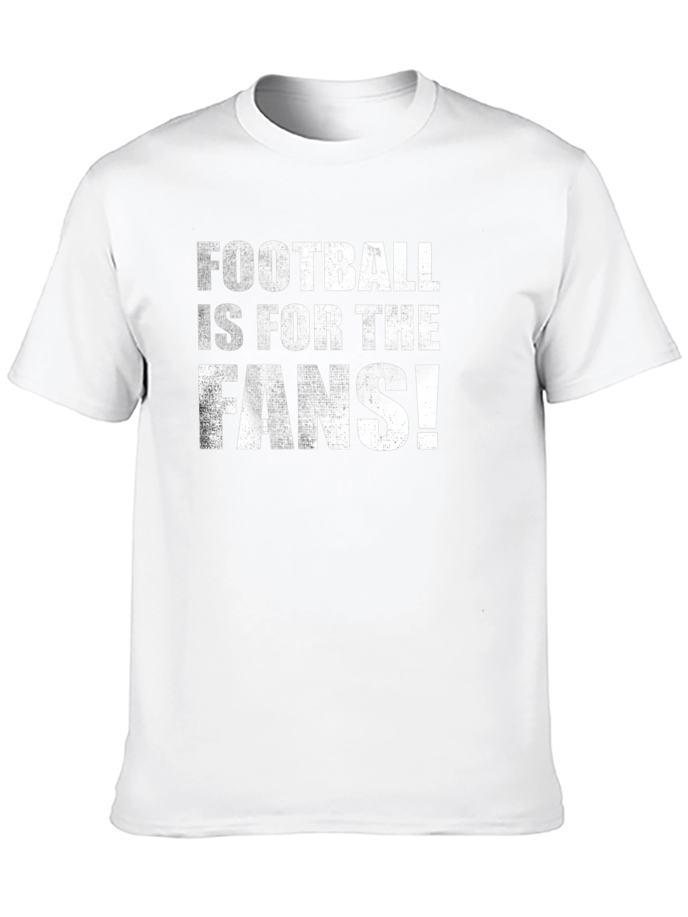 Football is for the Fans! T-Shirt