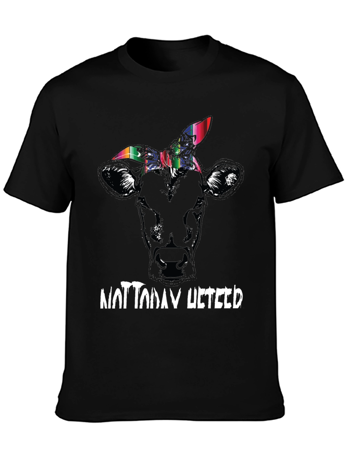 Funny Not Today Heifer Graphic Tee