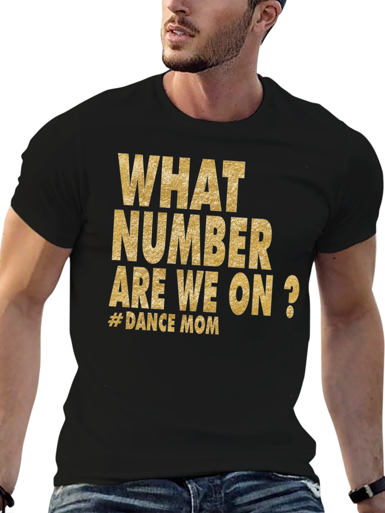 Dance Mom T-Shirt - What Number Are We On?