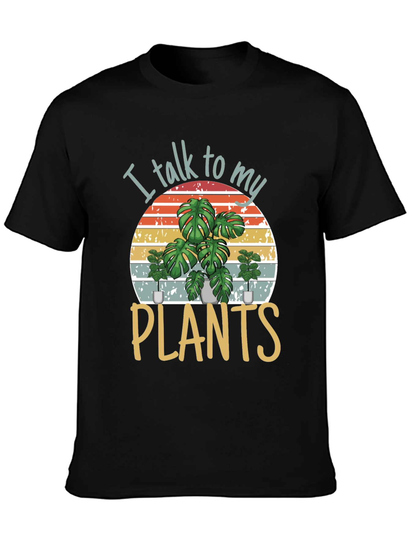I Talk To My Plants Graphic Tee