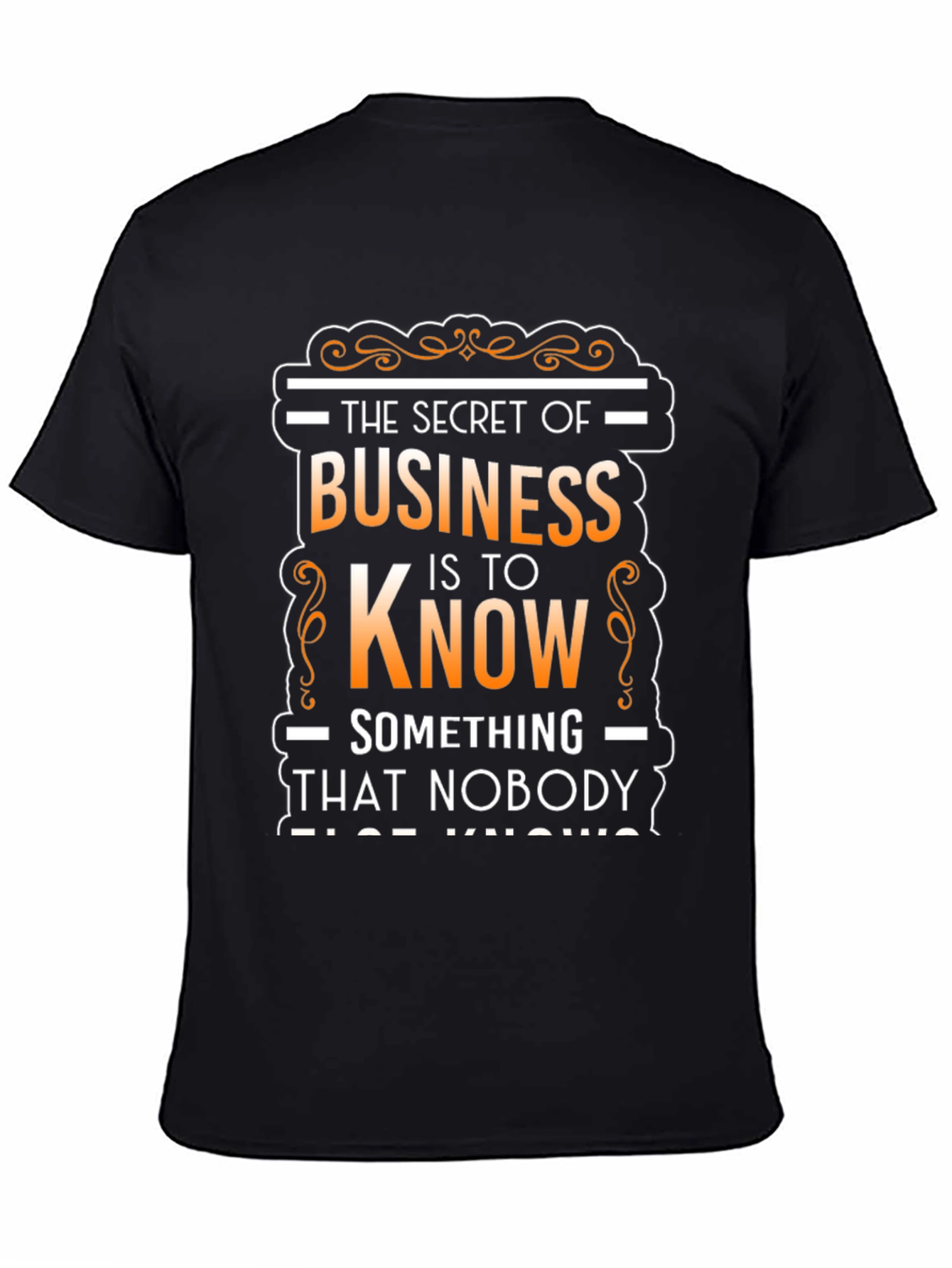 Secret of Business Graphic Tee