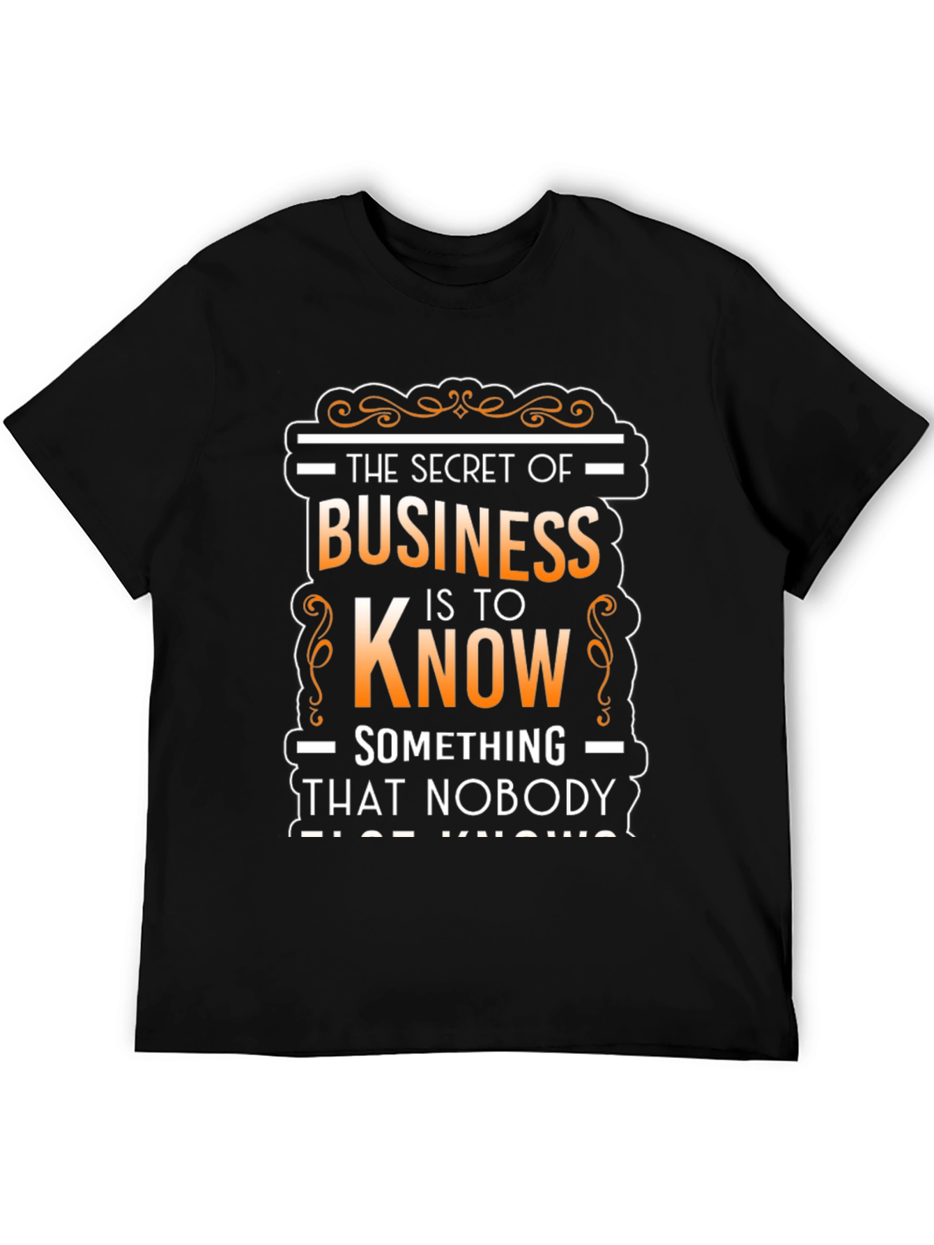 Secret of Business Graphic Tee