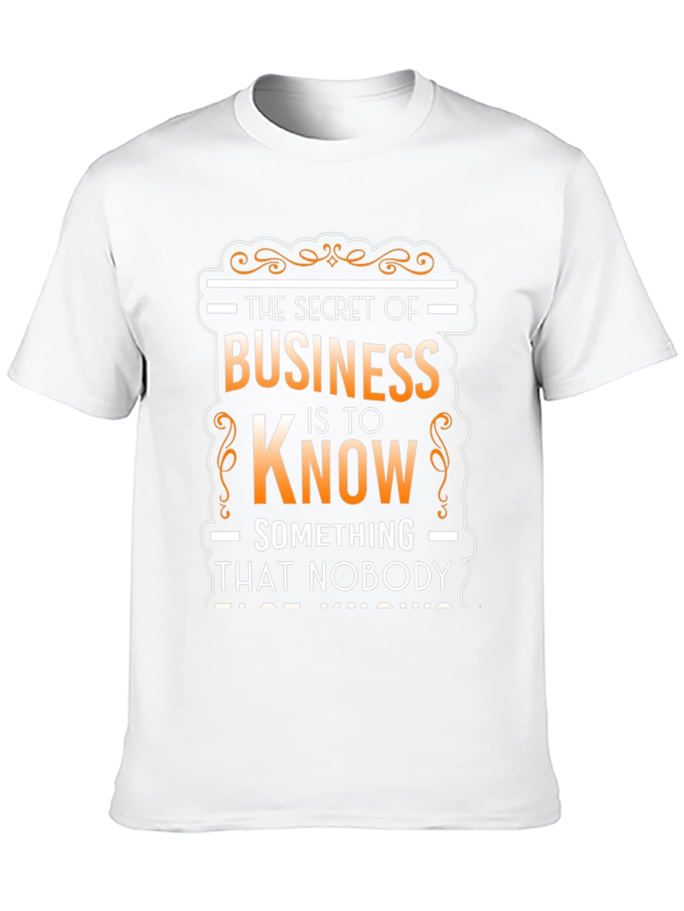 Secret of Business Graphic Tee