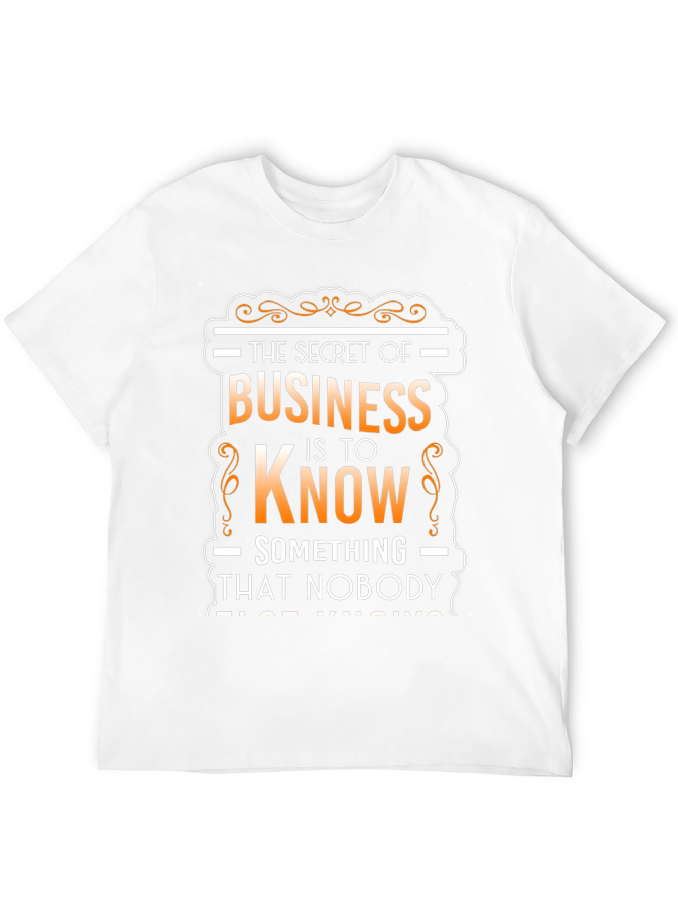 Secret of Business Graphic Tee