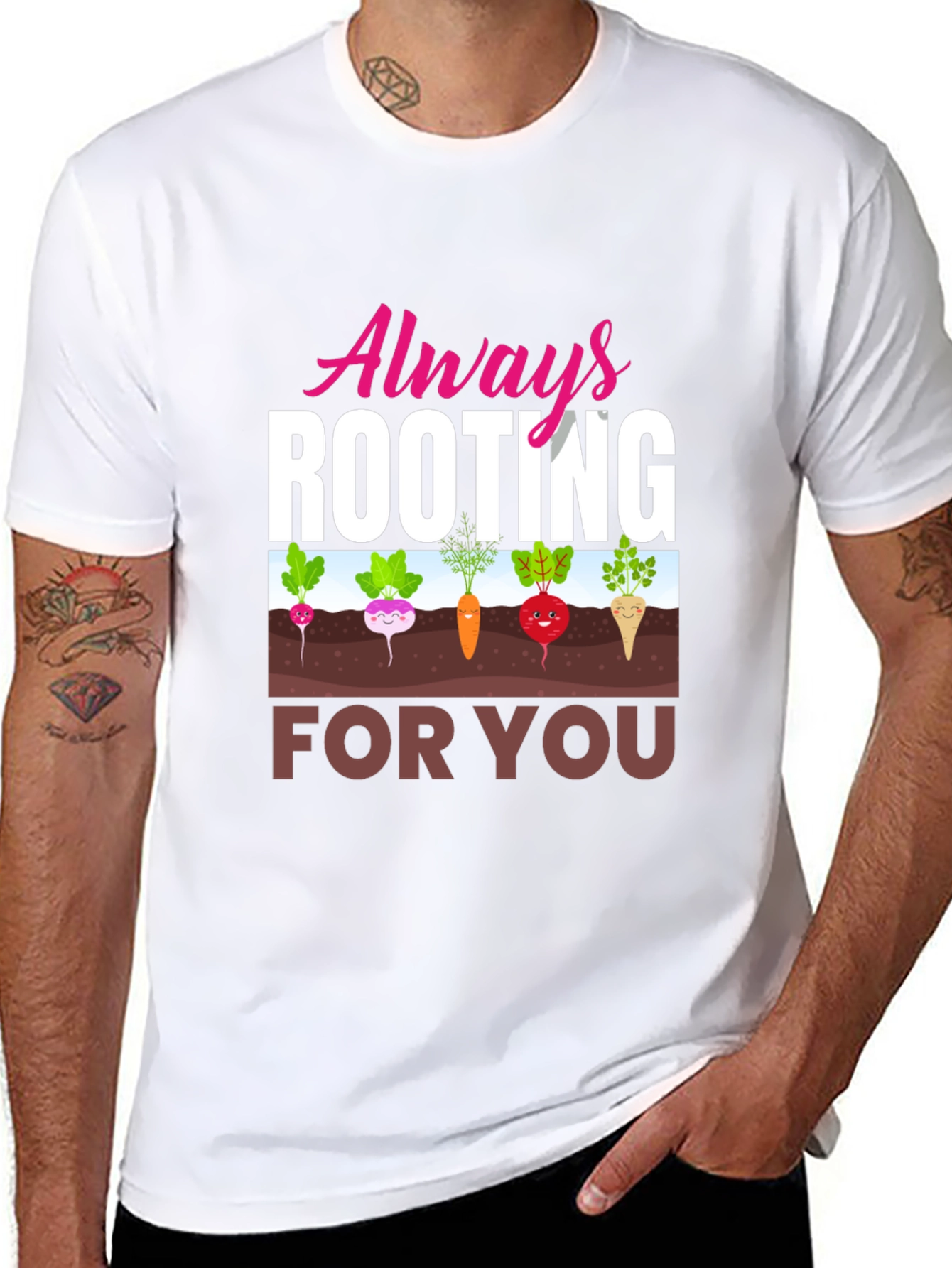 Always Rooting For You T-Shirt