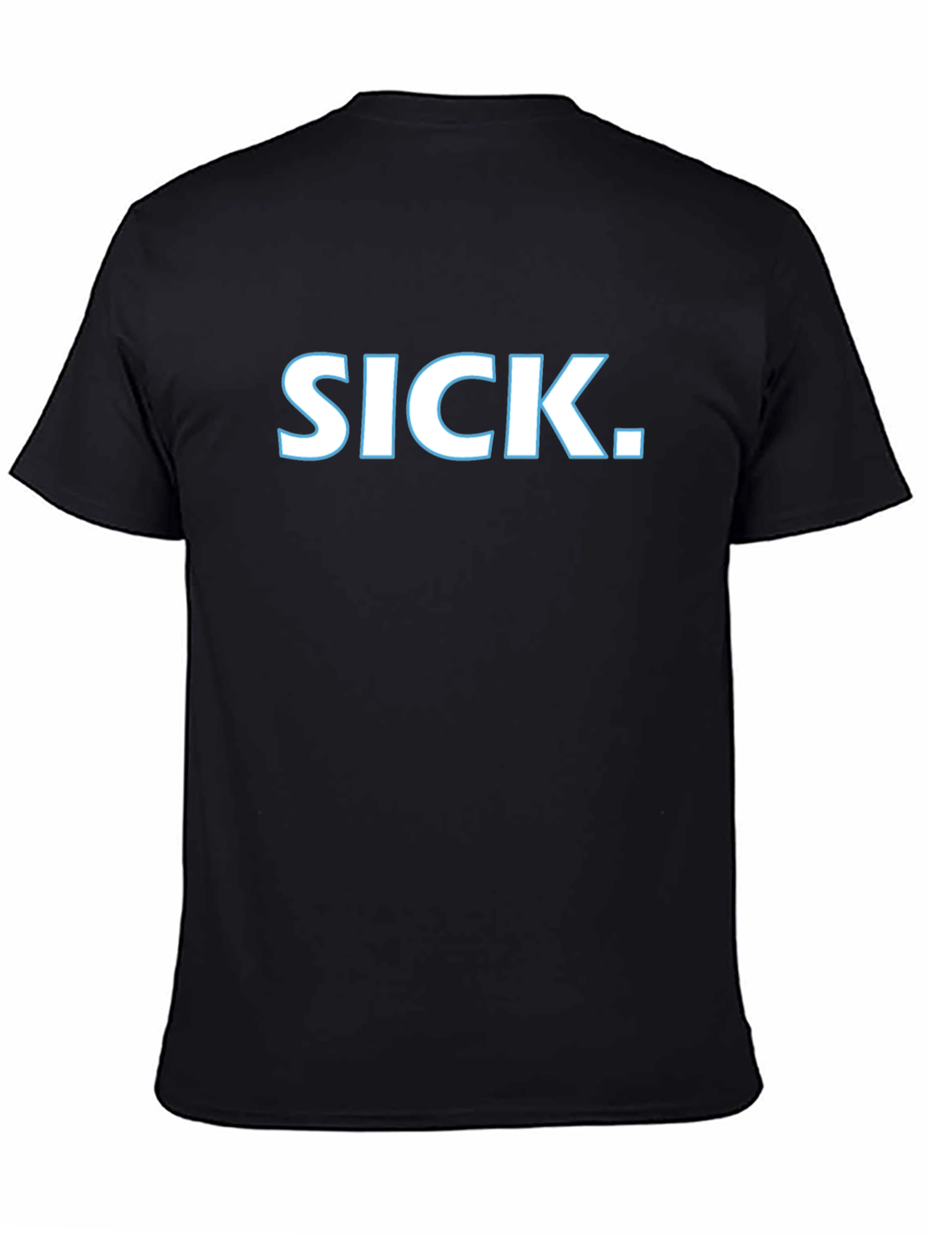 SICK. Graphic T-Shirt - Bold Statement Tee