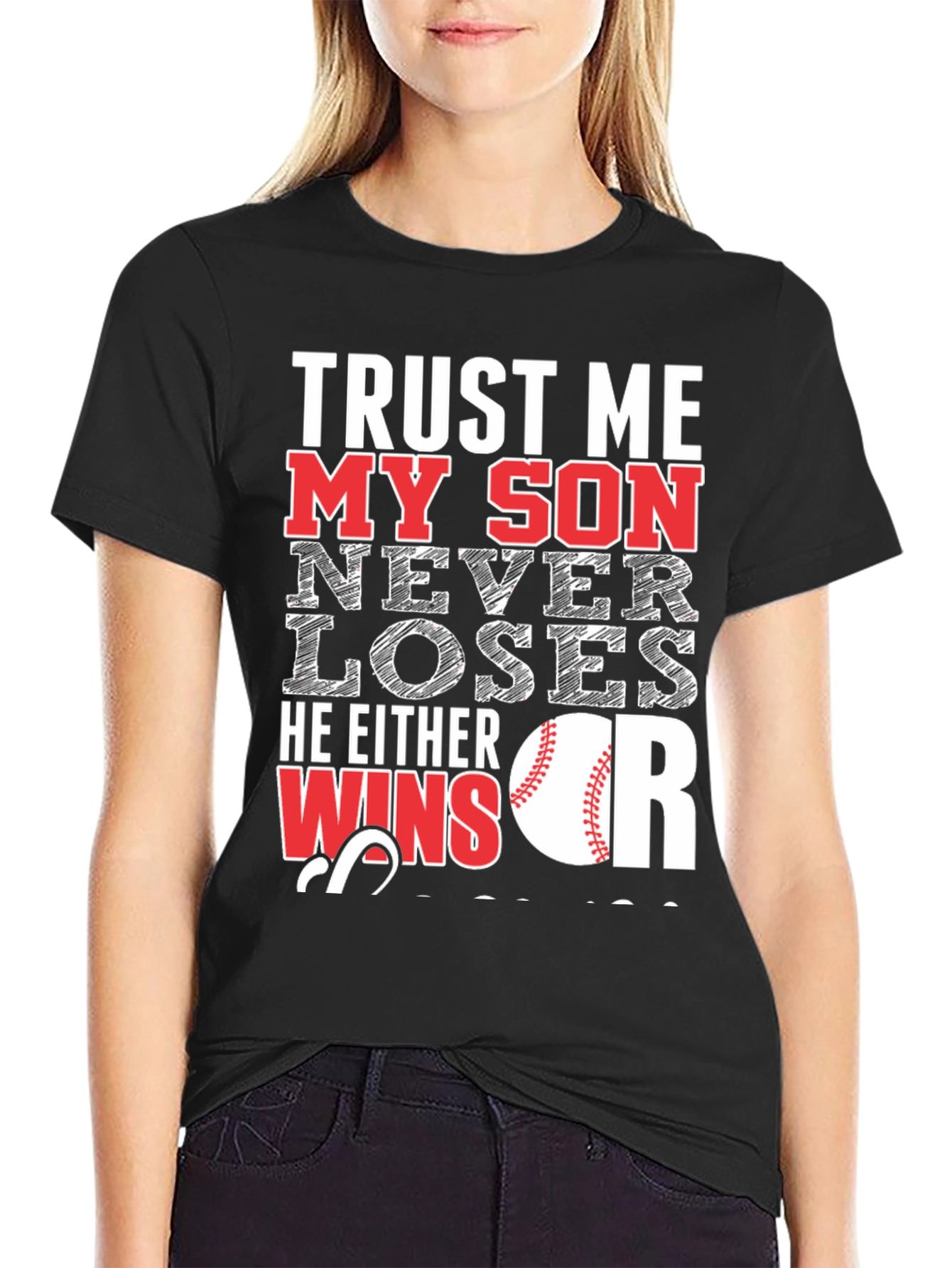 Trust Me My Son Never Loses Baseball T-Shirt