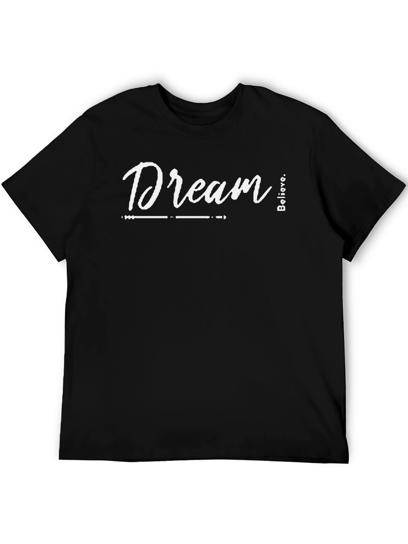 Dream Believe Black T-Shirt