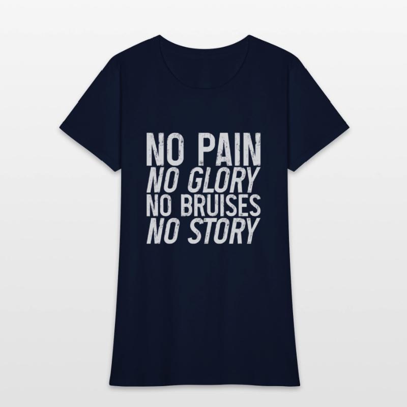 No Pain No Glory No Bruises No Story 3