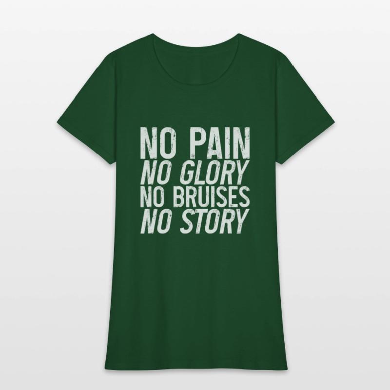 No Pain No Glory No Bruises No Story 3