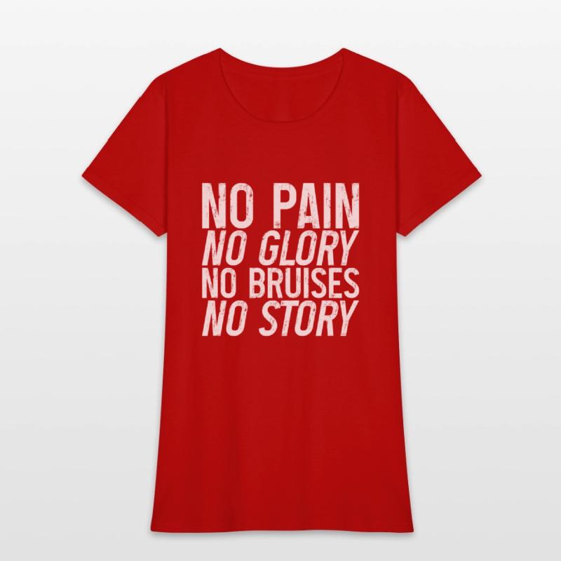 No Pain No Glory No Bruises No Story 3