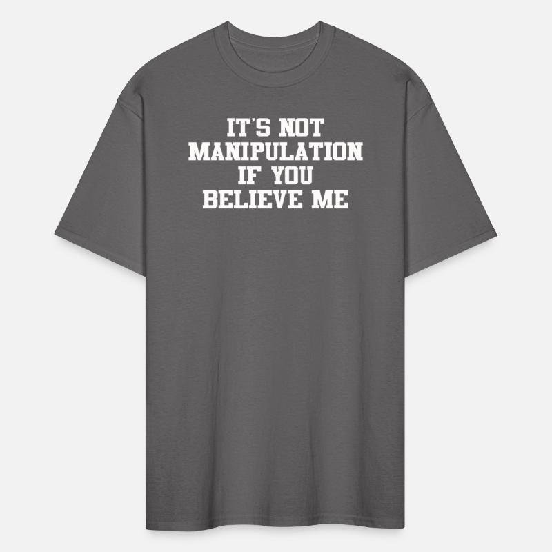 Not Manipulation If You Believe