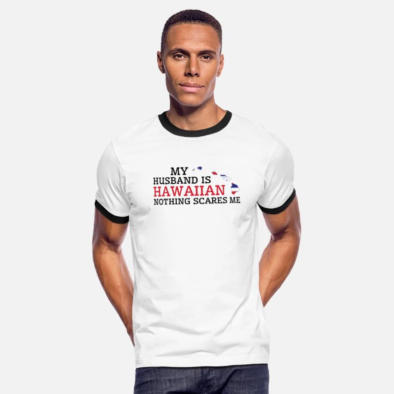 Nothing Scares Me Hawaiian Husband Hawaii