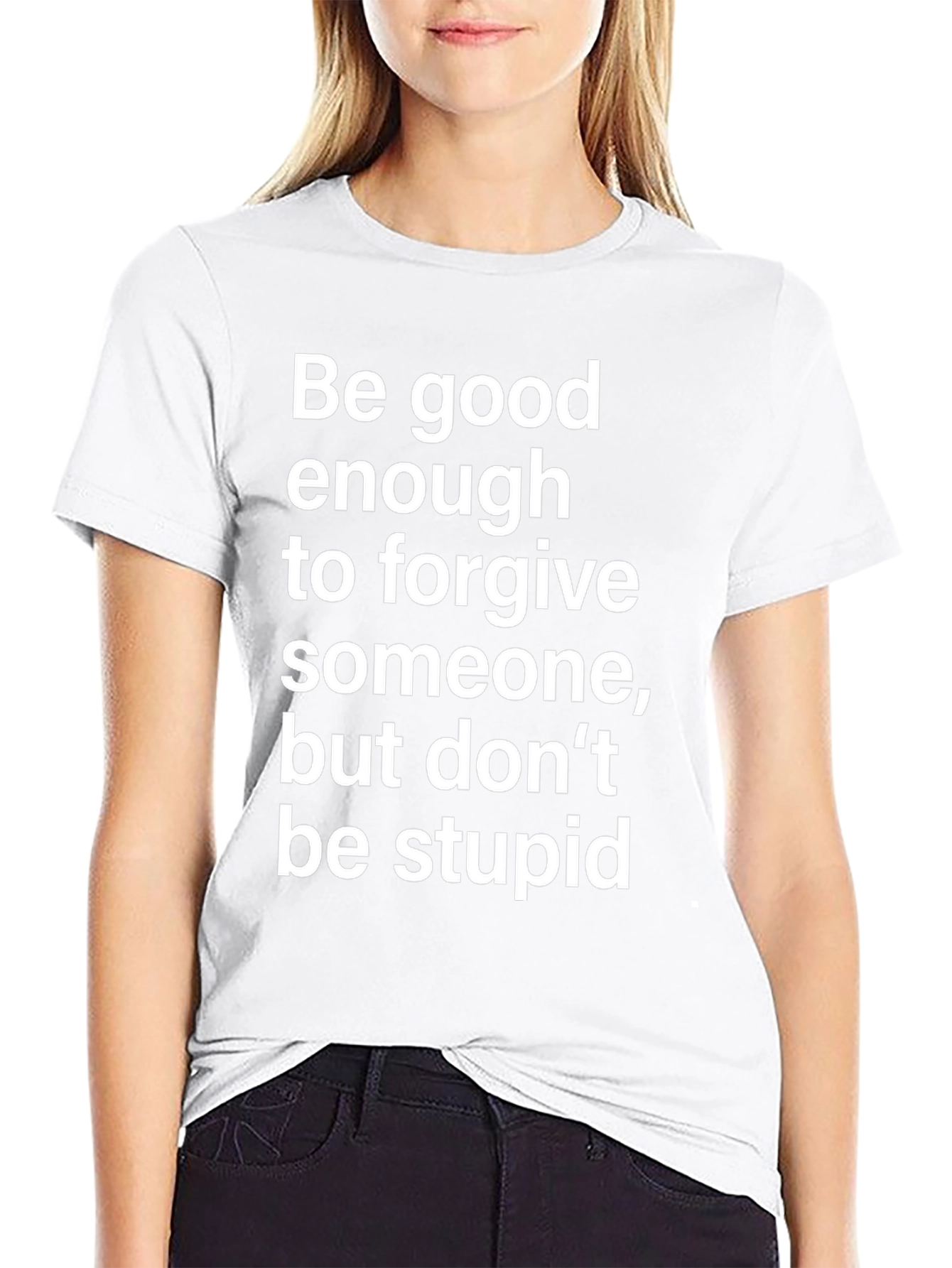 Forgive But Dont Be Stupid T-Shirt