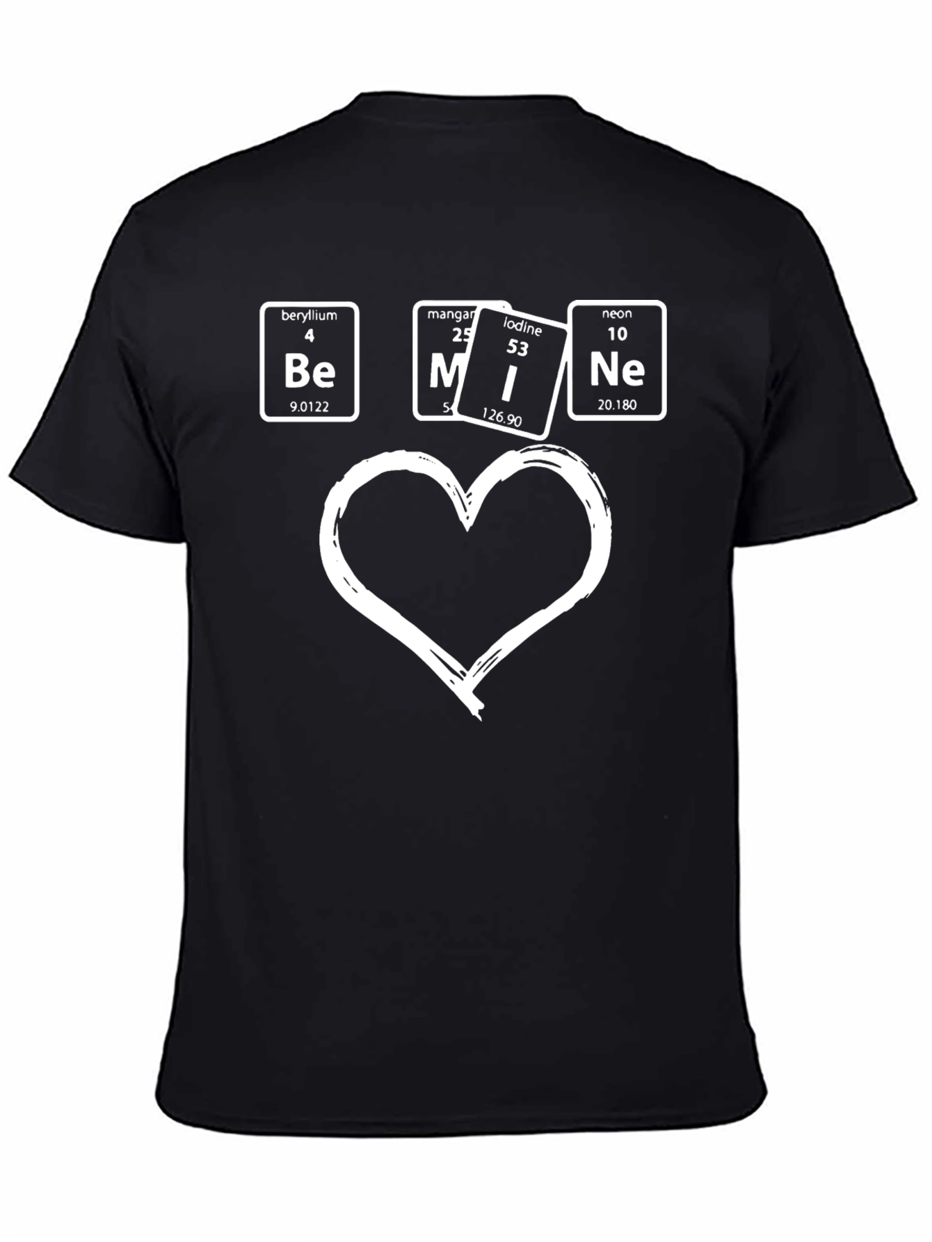Be Mine Chemistry Elements T-Shirt