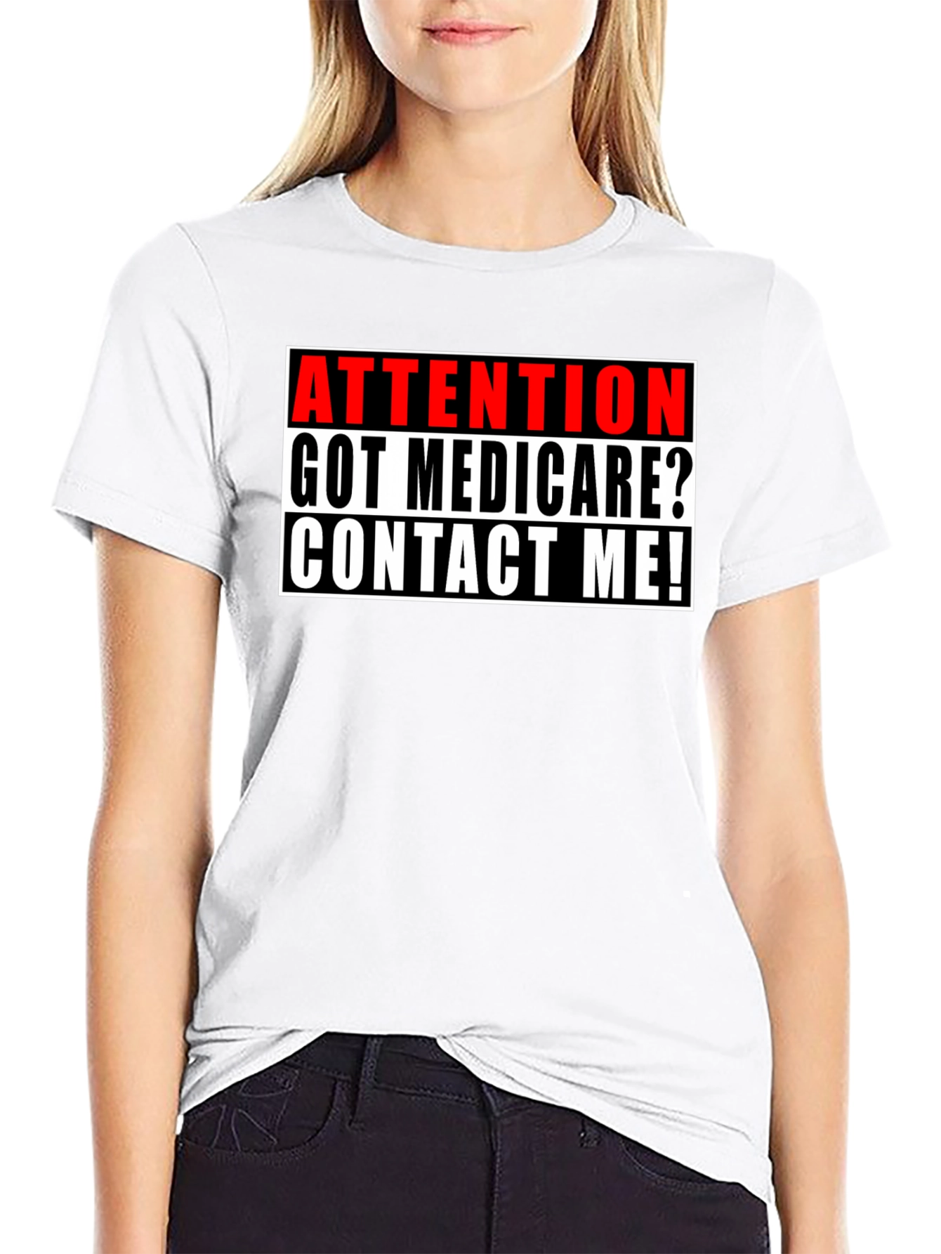 Attention Got Medicare? T-Shirt