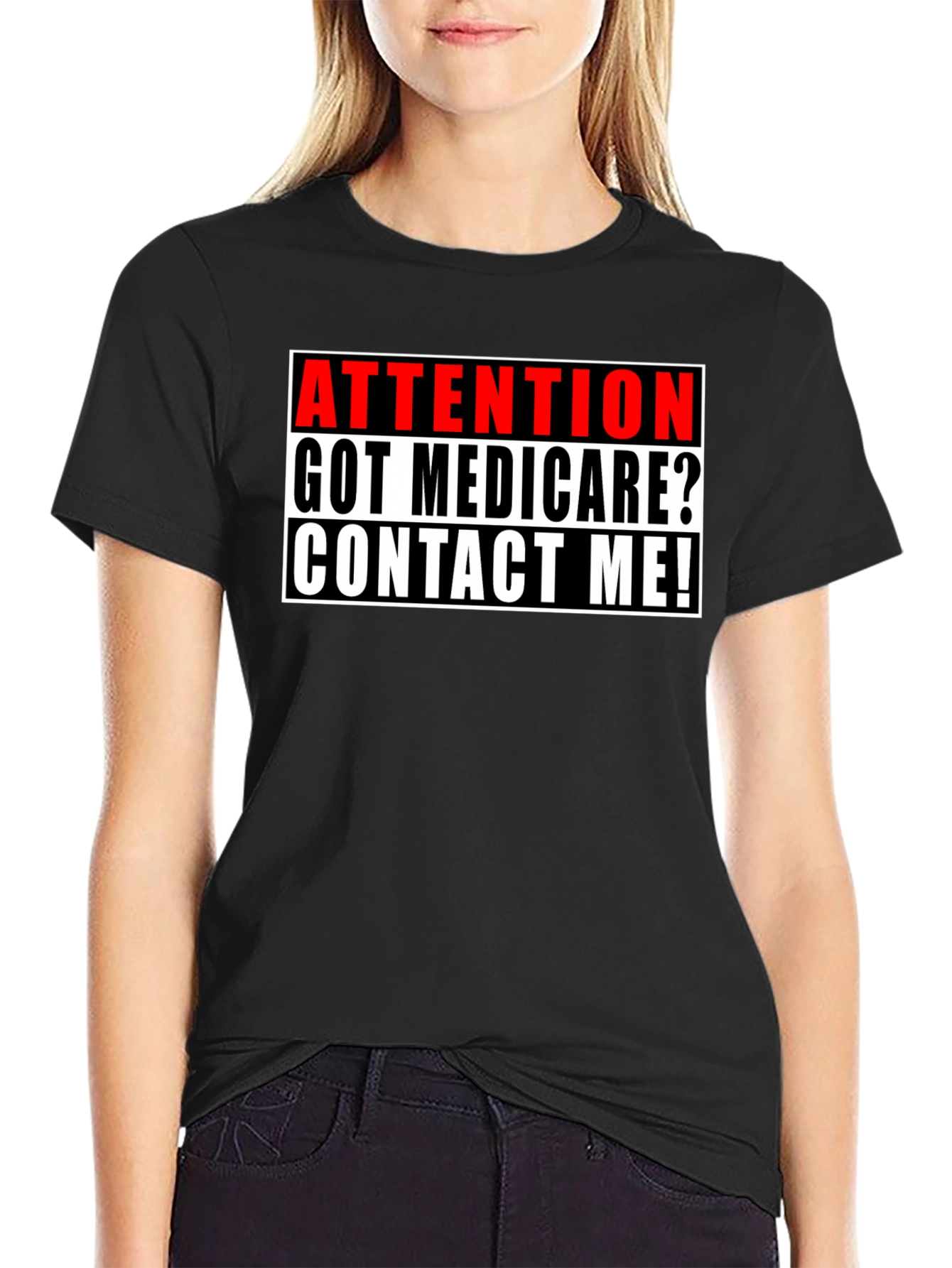 Attention Got Medicare? T-Shirt