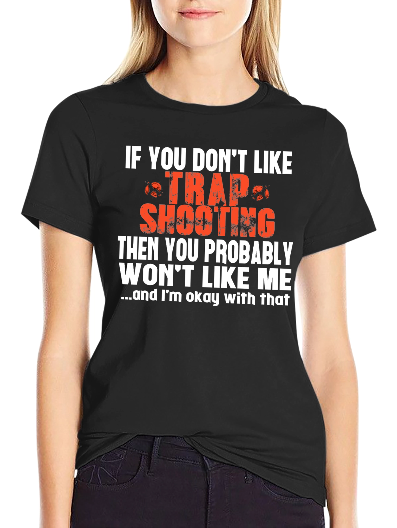 Trap Shooting T-Shirt - Funny Slogan Tee