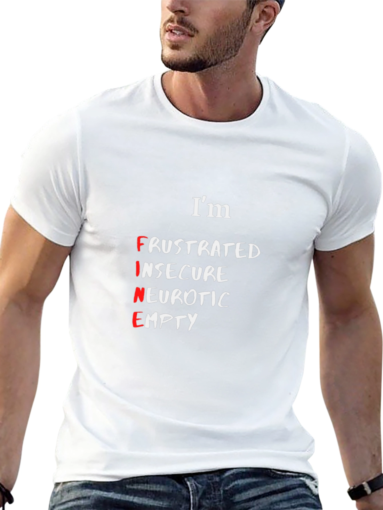 Im Fine T-Shirt - Funny Sarcastic Graphic Tee