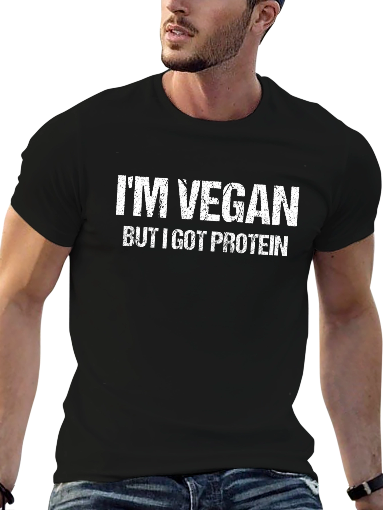 Im Vegan But I Got Protein T-Shirt