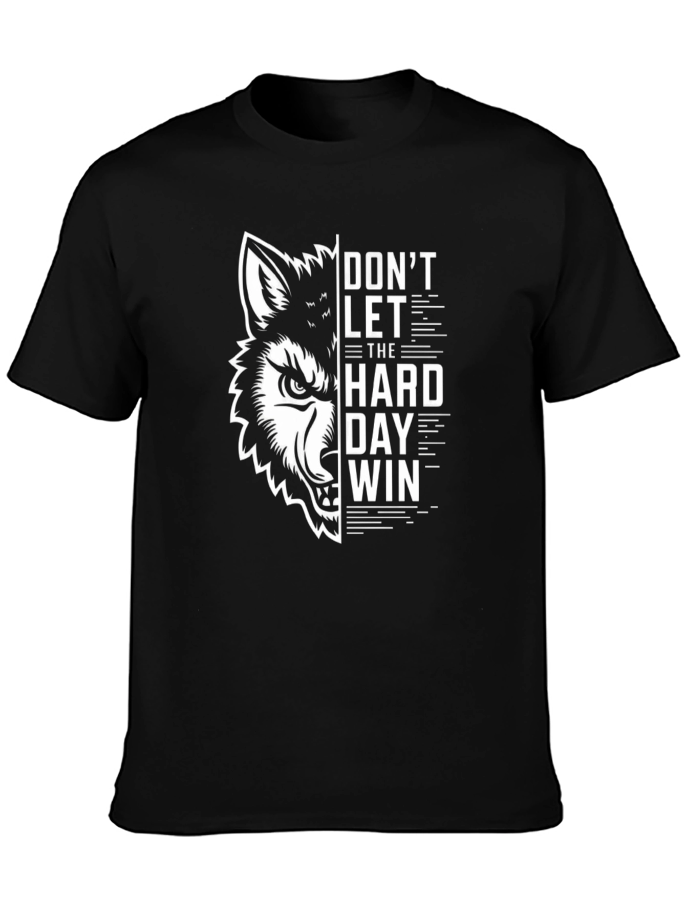 Dont Let The Hard Day Win Wolf Graphic Tee
