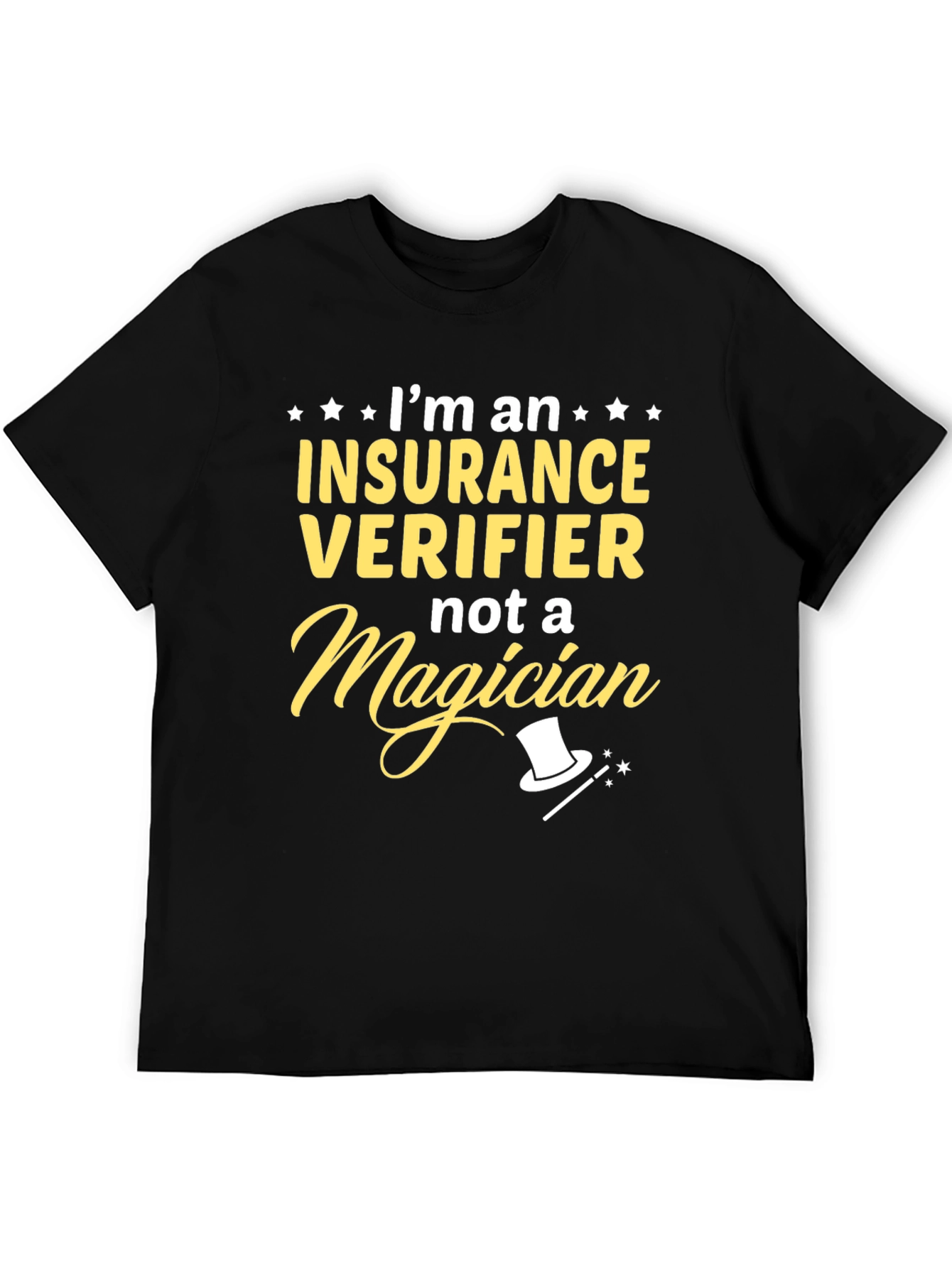 Insurance Verifier T-Shirt - Funny Job Gift